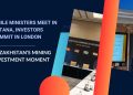 Kazakhstan’s Mining Investment Moment:  While Ministers Meet in Astana, Investors Commit in London